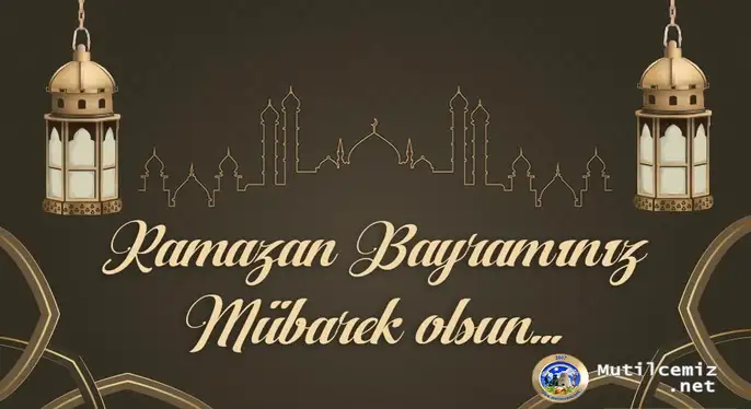 Ramazan Bayramı Kutlu Olsun