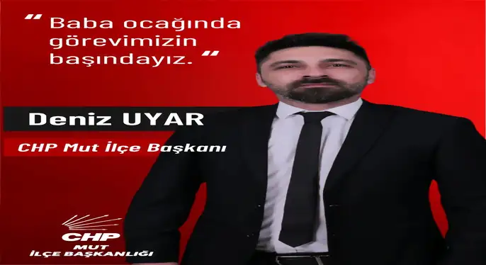 CHP Mut İlçe Başkanlığına Avukat Deniz Uyar Atandı
